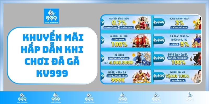 Khuyến mãi hấp dẫn khi chơi đá gà KV999