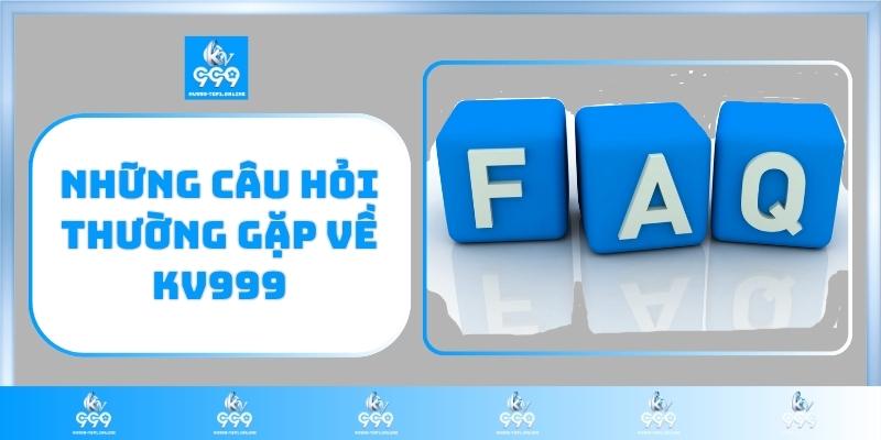 Câu hỏi thường gặp