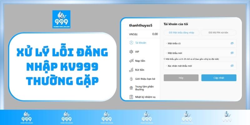 Xử lý lỗi đăng nhập KV999 thường gặp